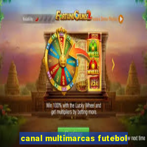 canal multimarcas futebol